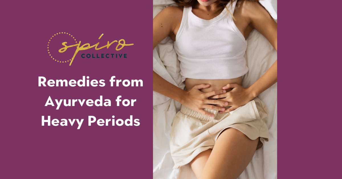 ayurveda for heavy periods